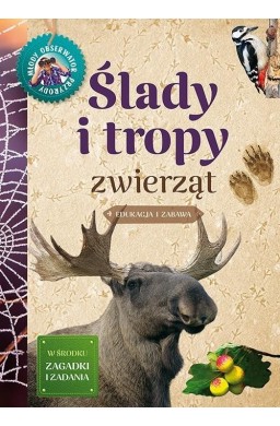 Młody Obserwator Przyrody - Ślady i tropy zwierząt