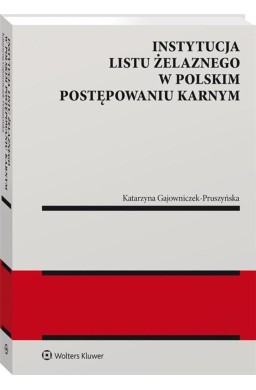 Instytucja listu żelaznego w polskim postępowaniu