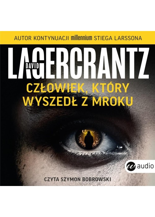 Człowiek, który wyszedł z mroku audiobook