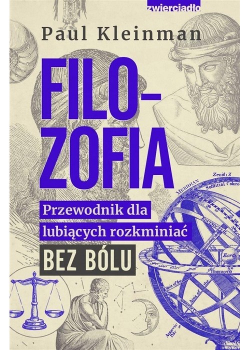 Filozofia. Przewodnik dla lubiących rozkminiać..