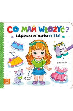 Co mam włożyć? Książeczka ubieranka od 3 lat