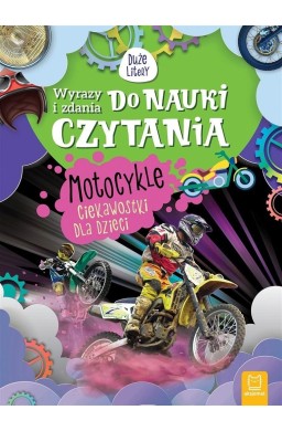 Duże litery. Motocykle. Ciekawostki dla dzieci