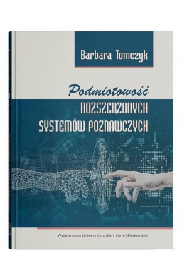 Podmiotowość rozszerzonych systemów poznawczych