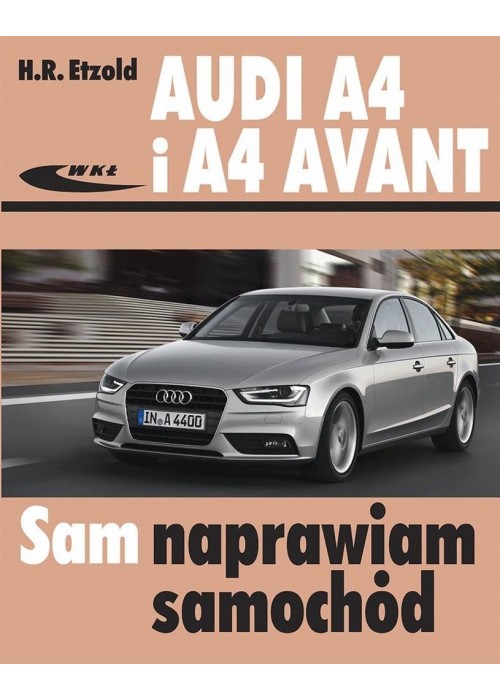 Audi A4 i A4 Avant (typu B8) modele 2007-2015 WKŁ