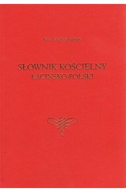 Słownik kościelny łacińsko-polski