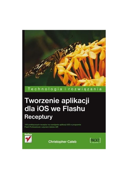 Tworzenie aplikacji dla iOS we Flashu. Receptury