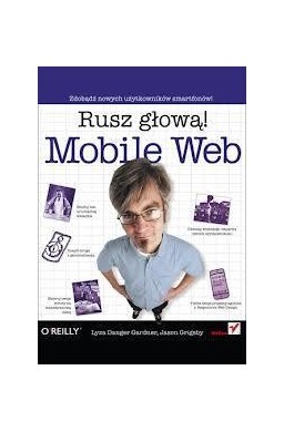 Mobile Web. Rusz głową!