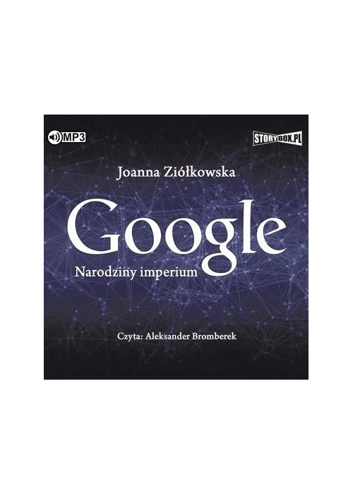 Google. Narodziny imperium audiobook