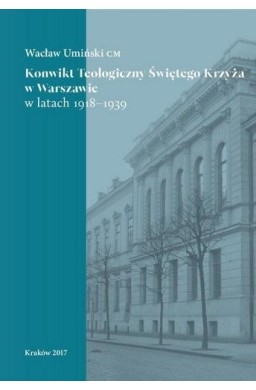 Konwikt Teologiczny Świętego Krzyża w Warszawie...