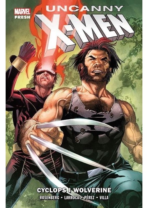 Uncanny X-Men T.2 Cyclops i Wolverine