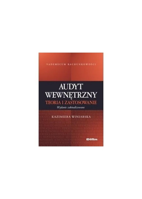 Audyt wewnętrzny. Teoria i zastosowanie