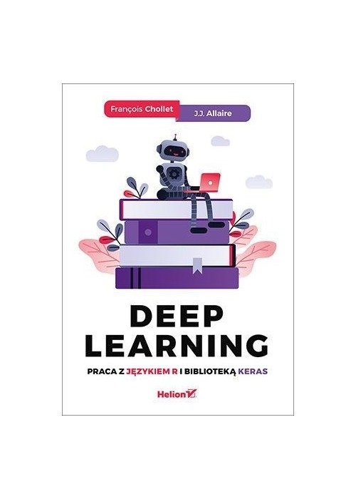 Deep Learning. Praca z językiem R i biblioteką..