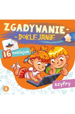 Zgadywanie-doklejanie. Szyfry