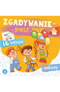 Zgadywanie-doklejanie. Rebusy