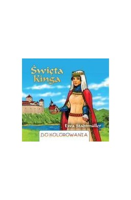 Do kolorowania - Święta Kinga