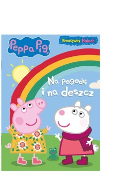 Peppa Pig. Kreatywny maluch. Na pogodę i na deszcz