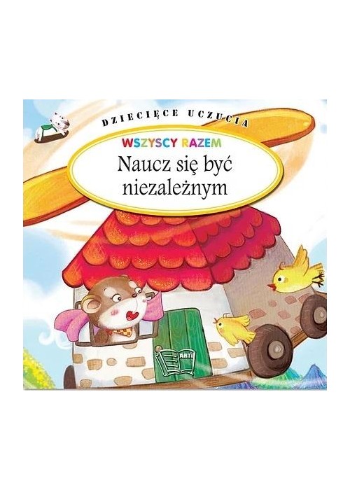 Dziecięce uczucia. Naucz się być niezależnym