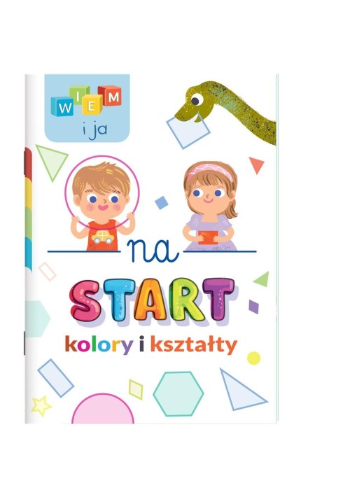 Wiem i ja! Na start Kolory i kształty