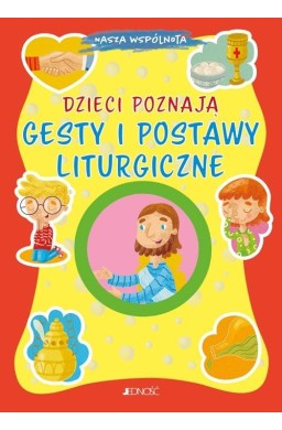 Dzieci poznają gesty i postawy liturgiczne