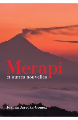 Merapi et autres nouvelles