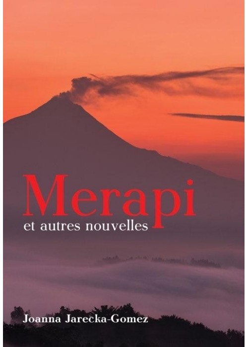 Merapi et autres nouvelles