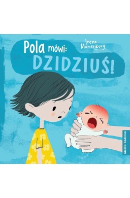 Pola mówi: Dzidziuś! w.2022