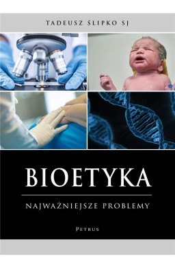 Bioetyka. Najważniejsze problemy