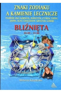 Bliźnięta - znaki zodiaku a kamienie lecznicze