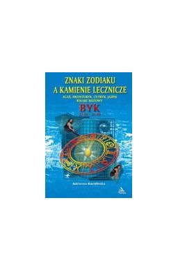 Byk - znaki zodiaku a kamienie lecznicze