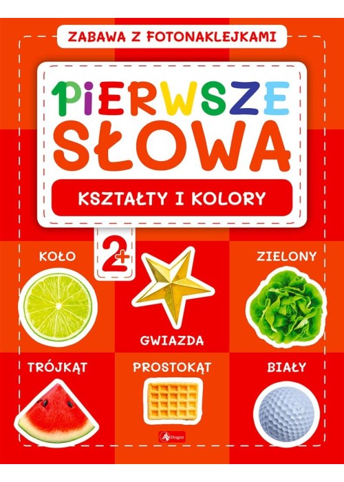 Pierwsze słowa. Zabawa z fotonaklejkami. Kształty