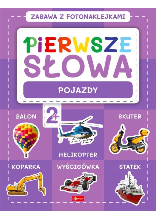 Pierwsze słowa. Zabawa z fotonaklejkami. Pojazdy