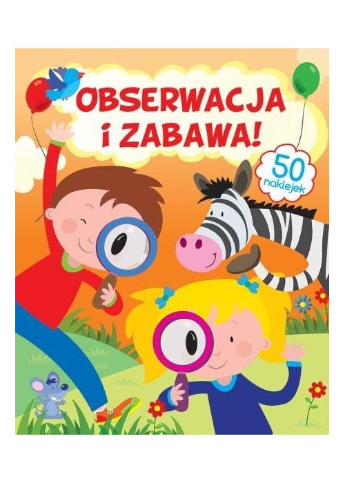 Obserwacja i zabawa!