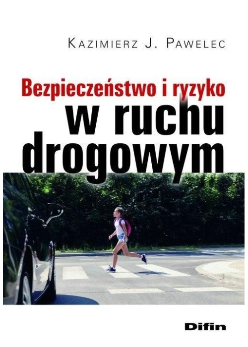 Bezpieczeństwo i ryzyko w ruchu drogowym