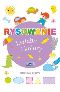 Rysowanie kształty i kolory. Zeszyt fioletowy