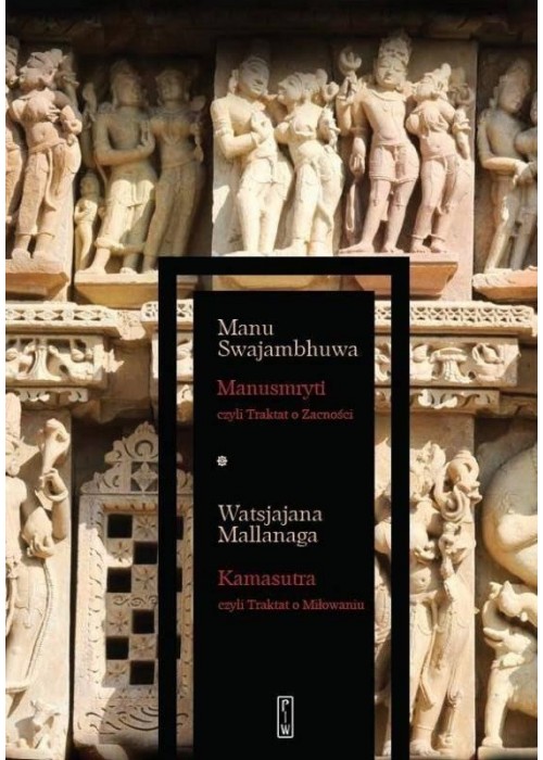 Manusmryti, czyli Trakta../Kamasutra, czyli...