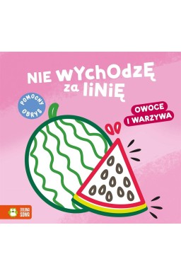 Nie wychodzę za linię. Owoce i warzywa