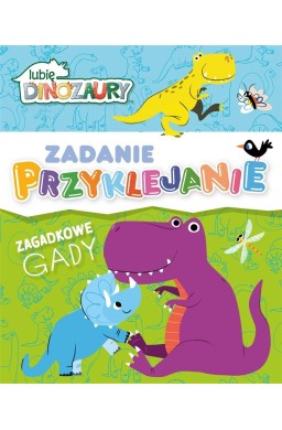 Zadanie Przyklejanie.Lubię Dinozaury