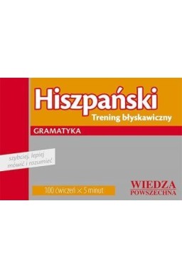 Hiszpański - Trening błyskawiczny. Gramatyka