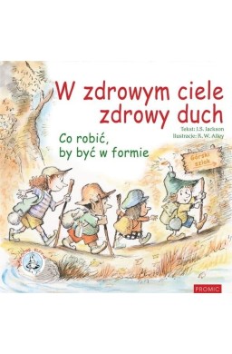 W zdrowym ciele zdrowy duch