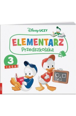 Disney Uczy. Elementarz przedszkolaka. 3 lata