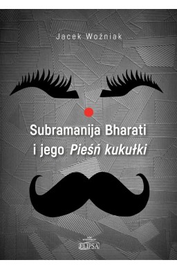 Subramanija Bharati i jego Pieśń kukułki