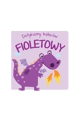 Dotykamy kolorów. Fioletowy