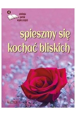 Spieszmy się kochać bliskich