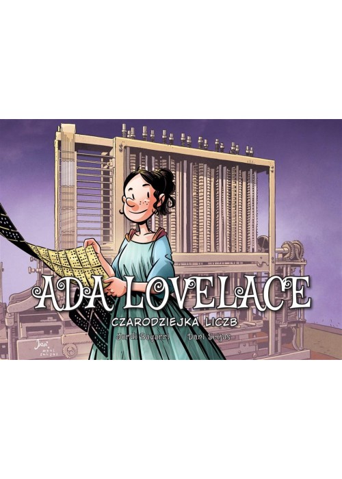 Ada Lovelace. Czarodziejka liczb