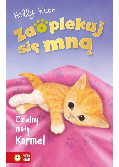 Zaopiekuj się mną. Dzielny mały Karmel