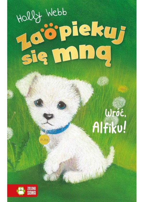 Zaopiekuj się mną. Wróć Alfiku