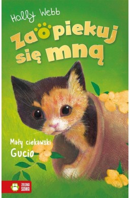 Zaopiekuj się mną. Mały ciekawski Gucio