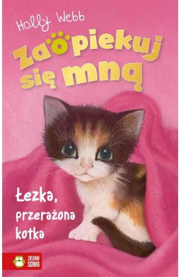 Zaopiekuj się mną. Łezka przerażona kotka