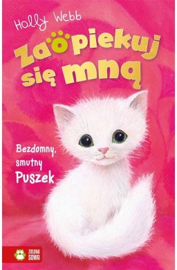 Zaopiekuj się mną. Bezdomny, smutny Puszek