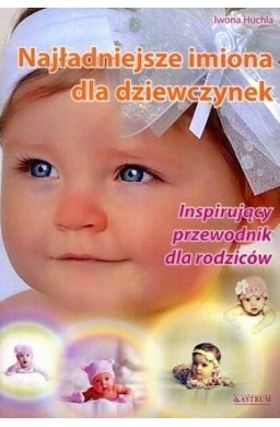 Najładniejsze imiona dla dziewczynek